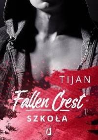 Fallen Crest. Szkoła - Tijan Meyer