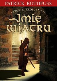 Imię wiatru - Patrick Rothfuss