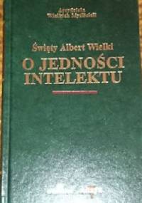 O jedności intelektu - Albert Wielki św.