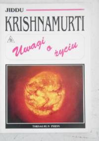 Uwagi o życiu - Jiddu Krishnamurti