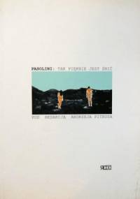 Pasolini. Tak pięknie jest śnić - Andrzej Pitrus