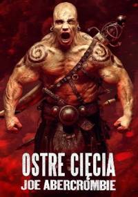 Ostre cięcia. Opowieści ze świata Pierwszego Prawa - Joe Abercrombie