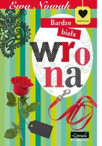 Bardzo biała wrona - Ewa Nowak