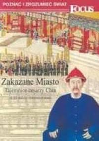 Zakazane miasto : tajemnice cesarzy Chin - Gilles Béguin, Dominique Morel