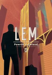 Powrót z gwiazd - Stanisław Lem