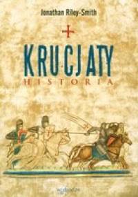 Krucjaty. Historia - Jonathan Riley-Smith