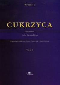 Cukrzyca Tom 1 - Jacek Sieradzki (dr med.)