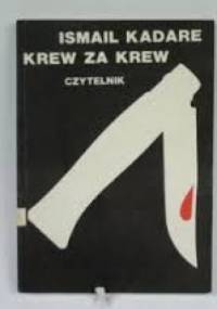 Krew za krew - Ismail Kadare