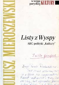 Listy z Wyspy. ABC polityki "Kultury" - Juliusz Mieroszewski