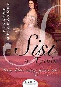 Sisi w Tyrolu - Jeannine Meighörner