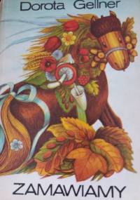 Zamawiamy - Dorota Gellner