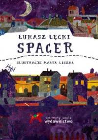Spacer - Łukasz Łęcki, Marta Liszka