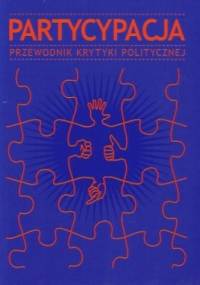 Partycypacja. Przewodnik Krytyki Politycznej
