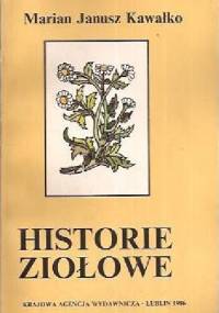 Historie ziołowe - Marian Janusz Kawałko