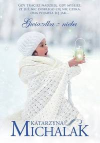 Gwiazdka z nieba - Katarzyna Michalak