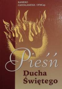 Pieśń Ducha Świętego - Raniero Cantalamessa