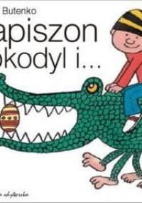 Gapiszon, krokodyl i... - Bohdan Butenko