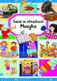 Muzyka. Świat w obrazkach - Émilie Beaumont, Marie-Reneé Pimont