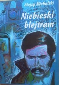 Niebieski blejtram - Alojzy Michalski
