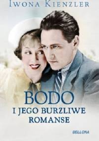 Bodo i jego burzliwe romanse - Iwona Kienzler