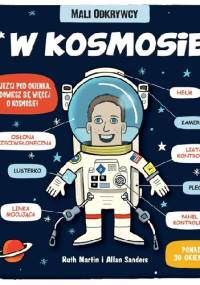 Mali odkrywcy. W kosmosie. - praca zbiorowa