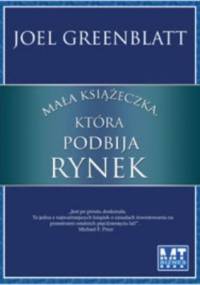 Mała książeczka, która podbija rynek - Joel Greenblatt