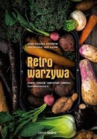 Retro warzywa - Paweł Łukasik, Grzegorz Targosz