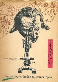 Ludzie, którzy badali tajemnice życia - Katarzyna Shippen