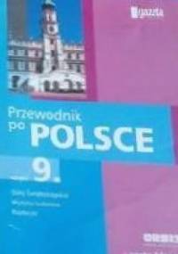 Przewodnik po Polsce część 9 - praca zbiorowa