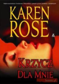 Krzycz dla mnie - Karen Rose