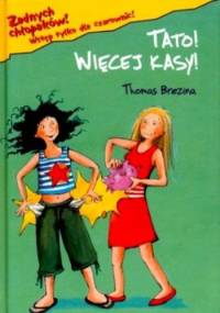 Tato! Więcej kasy! - Thomas Brezina