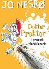 Doktor Proktor i Proszek Pierdzioszek - Jo Nesbø