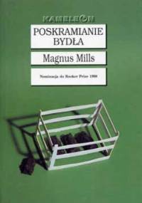 Poskramianie bydła - Magnus Mills