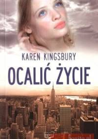 Ocalić życie - Karen Kingsbury