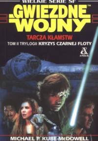 Tarcza kłamstw - Michael Paul Kube-McDowell