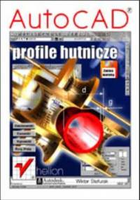 AutoCAD. Profile hutnicze - Stefurak Wiktor