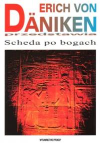Scheda po bogach - Erich von Däniken