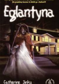 Eglantyna - Catherine Jinks