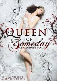 Queen of someday - Sherry D. Ficklin