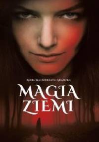 Magia Ziemi - Anna Małgorzata Grądzka