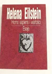 Homo sapiens i wartości. Eseje - Helena Eilstein
