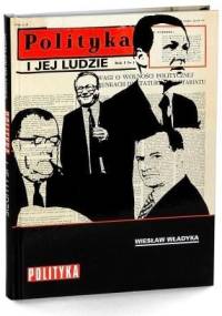 "Polityka" i jej ludzie - Wiesław Władyka