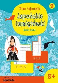 Japońskie łamigłówki 2. 8+ - Naoki Inaba