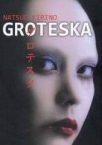 Groteska - Natsuo Kirino