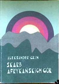 Skarb afrykańskich gór - Aleksander Grin