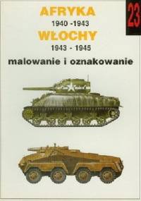 Afryka 1940 - 1943, Włochy 1943 - 1945, malowanie i oznakowanie - Janusz Ledwoch