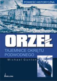 Orzeł. Tajemnice okrętu podwodnego - Michael Gunton
