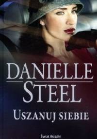 Uszanuj siebie - Danielle Steel