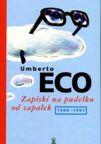 Umberto Eco - Zapiski na pudełku od zapałek 1986-1991 [Audiobook PL]