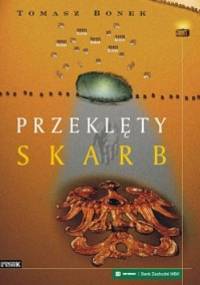 Przeklęty skarb - Tomasz Bonek